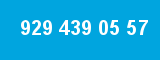 929 439 05 57 929 439 05 57